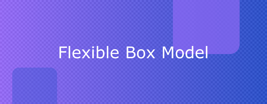 Flexible Box Model